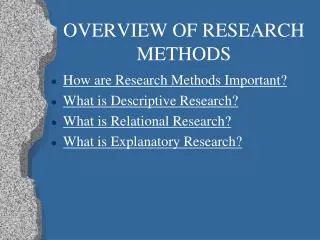 OVERVIEW OF RESEARCH METHODS