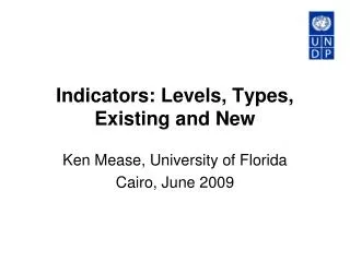 Indicators: Levels, Types, Existing and New