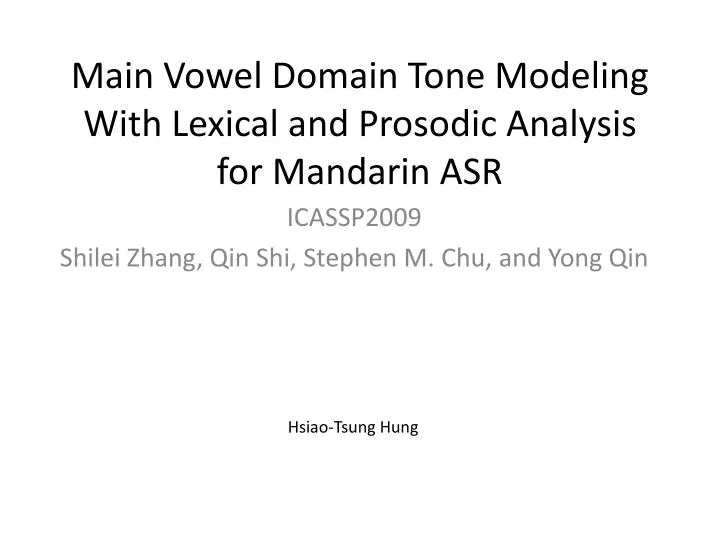 main vowel domain tone modeling with lexical and prosodic analysis for mandarin asr
