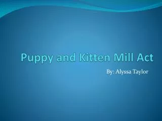 Puppy and Kitten Mill Act