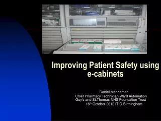 Improving Patient Safety using e-cabinets