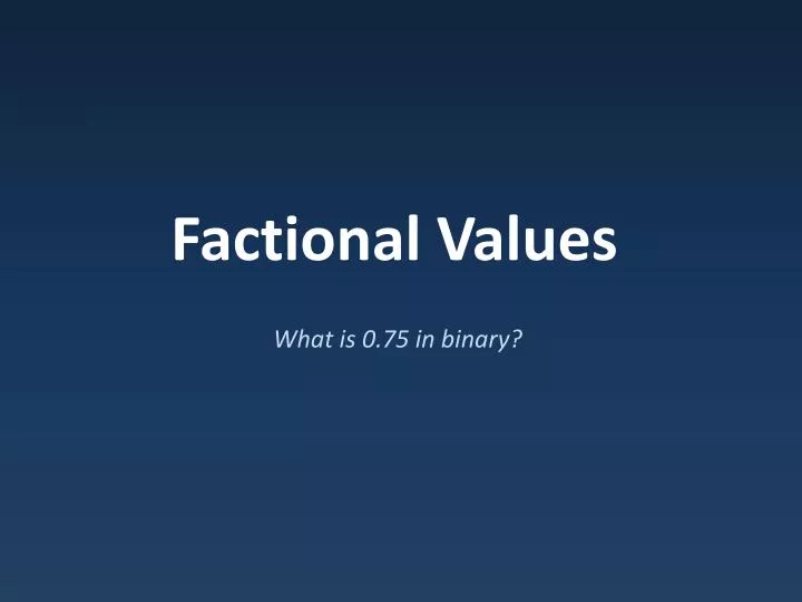 factional values