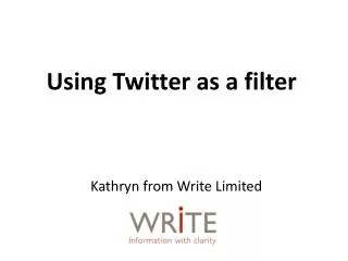 Using Twitter as a filter