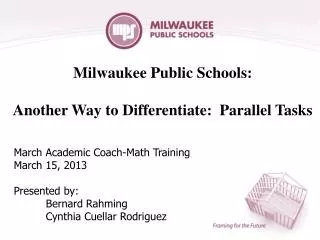 Milwaukee Public Schools : Another Way to Differentiate: Parallel Tasks
