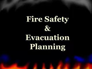 Fire Safety &amp; Evacuation Planning