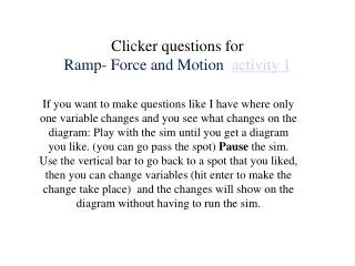 clicker questions for ramp force and motion activity 1