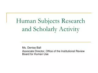 Human Subjects Research and Scholarly Activity