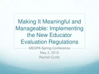 Making It Meaningful and Manageable: Implementing the New Educator Evaluation Regulations