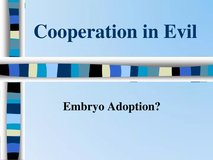cooperation in evil