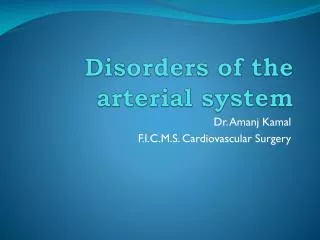 Disorders of the arterial system