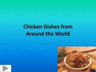 Chicken Dishes from Around the World