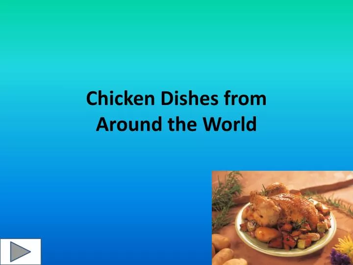 chicken dishes from around the world