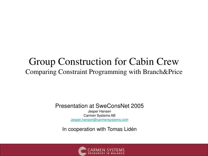 group construction for cabin crew comparing constraint programming with branch price