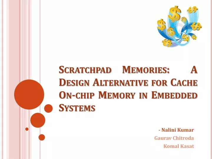 scratchpad memories a design alternative for cache on chip memory in embedded systems