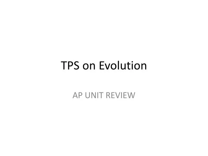 tps on evolution