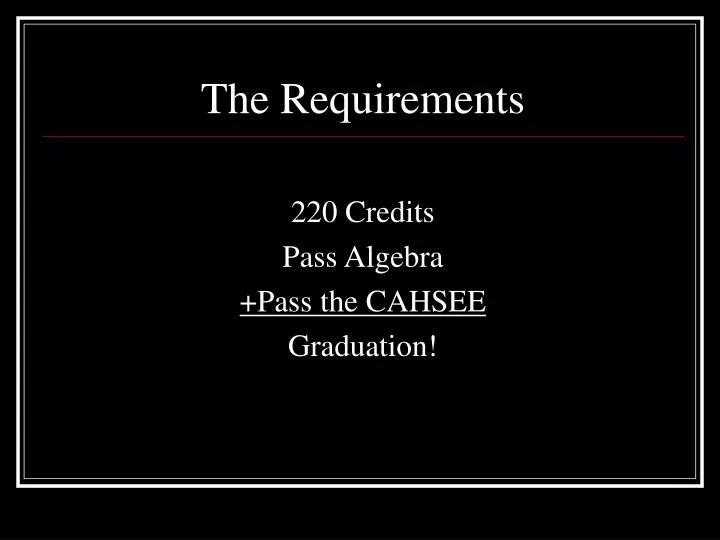 the requirements