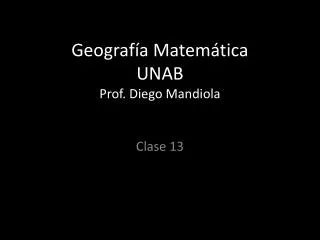 geograf a matem tica unab prof diego mandiola