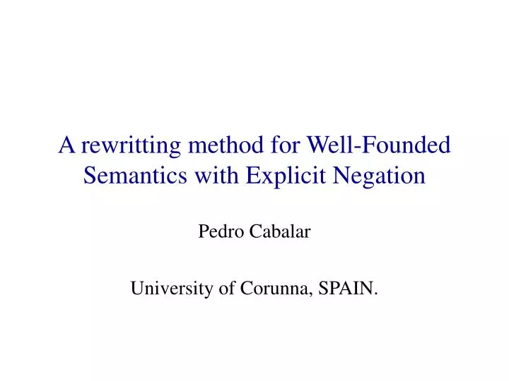 a rewritting method for well founded semantics with explicit negation
