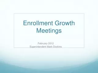 Enrollment Growth Meetings