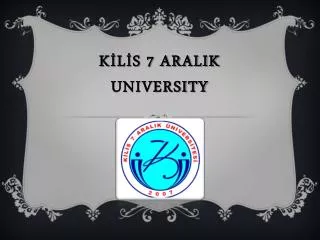 K?L?S 7 ARALIK UNIVERSITY