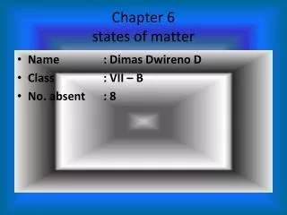 Chapter 6 states of matter