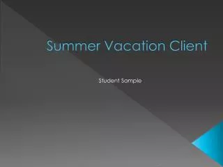 Summer Vacation Client