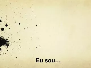 eu sou