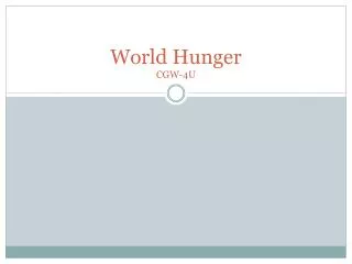 World Hunger CGW-4U