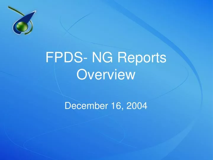 fpds ng reports overview december 16 2004