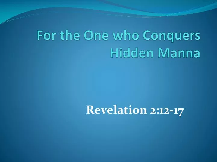 for the one who conquers hidden manna