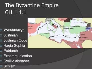 The Byzantine Empire CH. 11.1