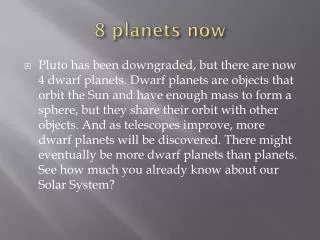 8 planets now