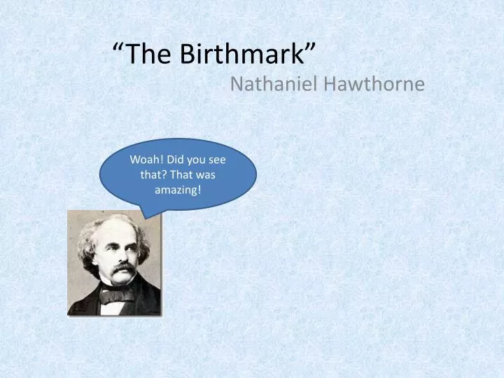 the birthmark