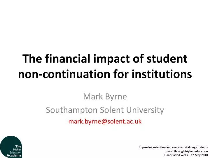 the financial impact of student non continuation for institutions