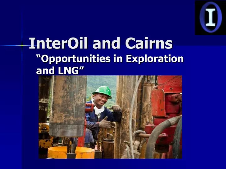 opportunities in exploration and lng