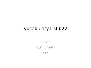 Vocabulary List # 27