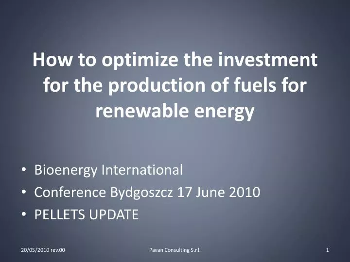 how to optimize the investment for the production of fuels for renewable energy