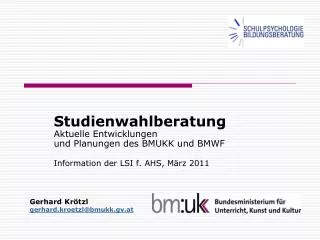 Studienwahlberatung Aktuelle Entwicklungen und Planungen des BMUKK und BMWF