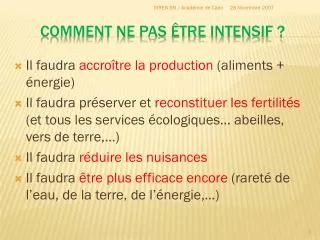 comment ne pas tre intensif