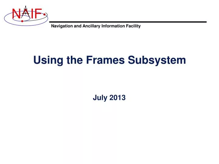 using the frames subsystem