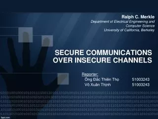 SECURE COMMUNICATIONS OVER INSECURE CHANNELS