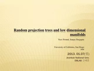 Random projection trees and low dimensional manifolds