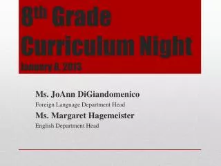 8 th Grade Curriculum Night January 8, 2013