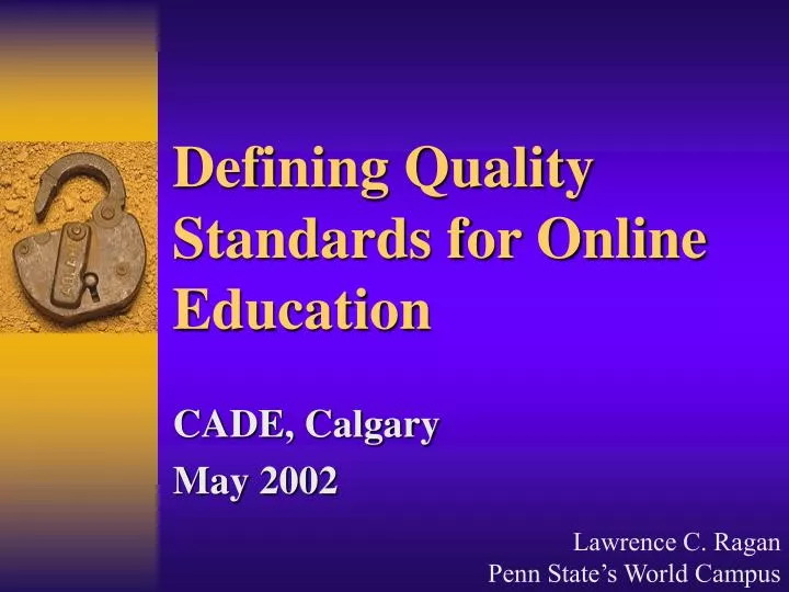 defining quality standards for online education