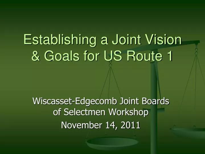 establishing a joint vision goals for us route 1