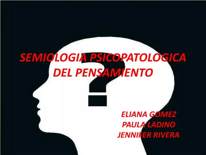 semiologia psicopatologica del pensamiento