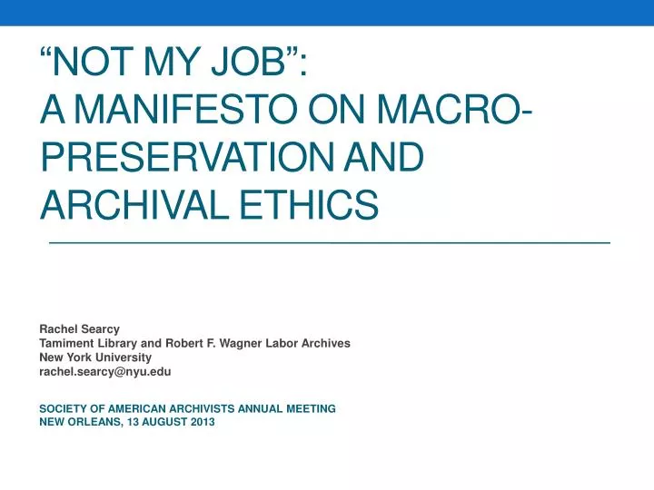 not my job a manifesto on macro preservation and archival ethics