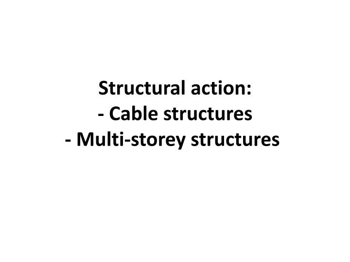 structural action cable structures multi storey structures