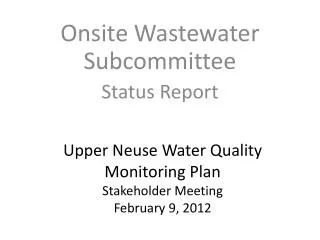 Upper Neuse Water Quality Monitoring Plan Stakeholder Meeting February 9, 2012