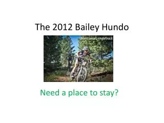 The 2012 Bailey Hundo